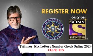 kbc lottery number check online 2024 today|Check KBC Lottery Number Online in 2024 from Whatsapp Today.